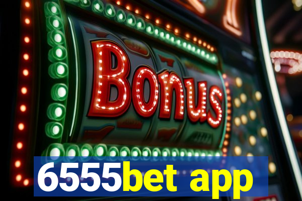 6555bet app